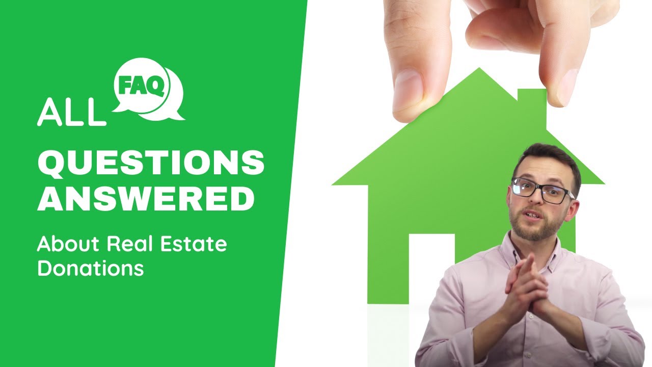 Common Real Estate Donation Questions