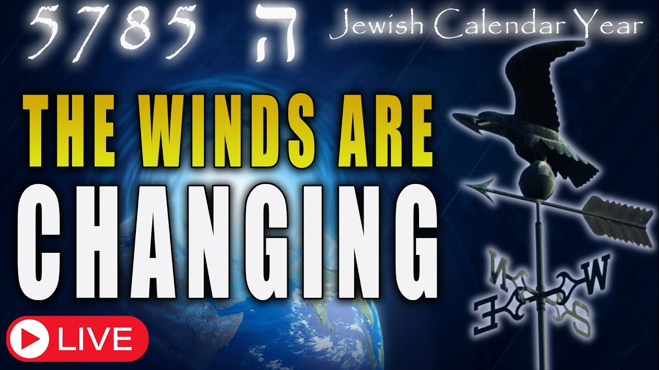 Jewish Calendar Year 5785 | The Winds Are Changing | Teaching | Eric Burton