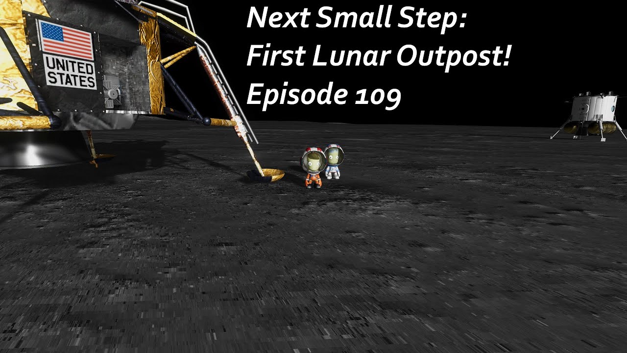 First Lunar Outpost! - KSP/RP-1 - Next Small Step Episode 109