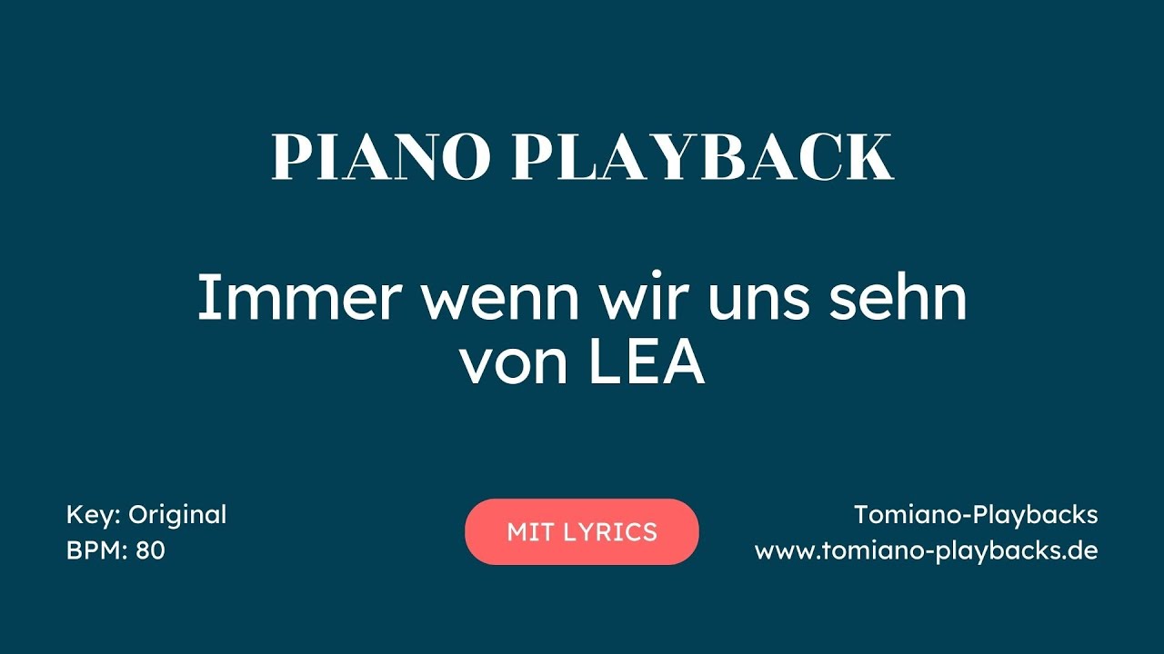 Immer wenn wir uns sehn (LEA) - Piano Playback Karaoke mit Lyrics