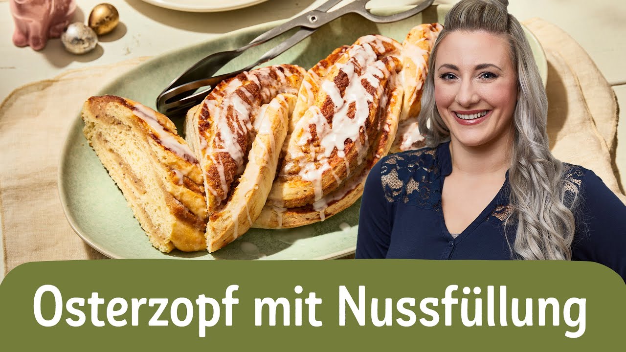 Osterzopf mit Nussf&uuml;llung | REWE Deine K&uuml;che