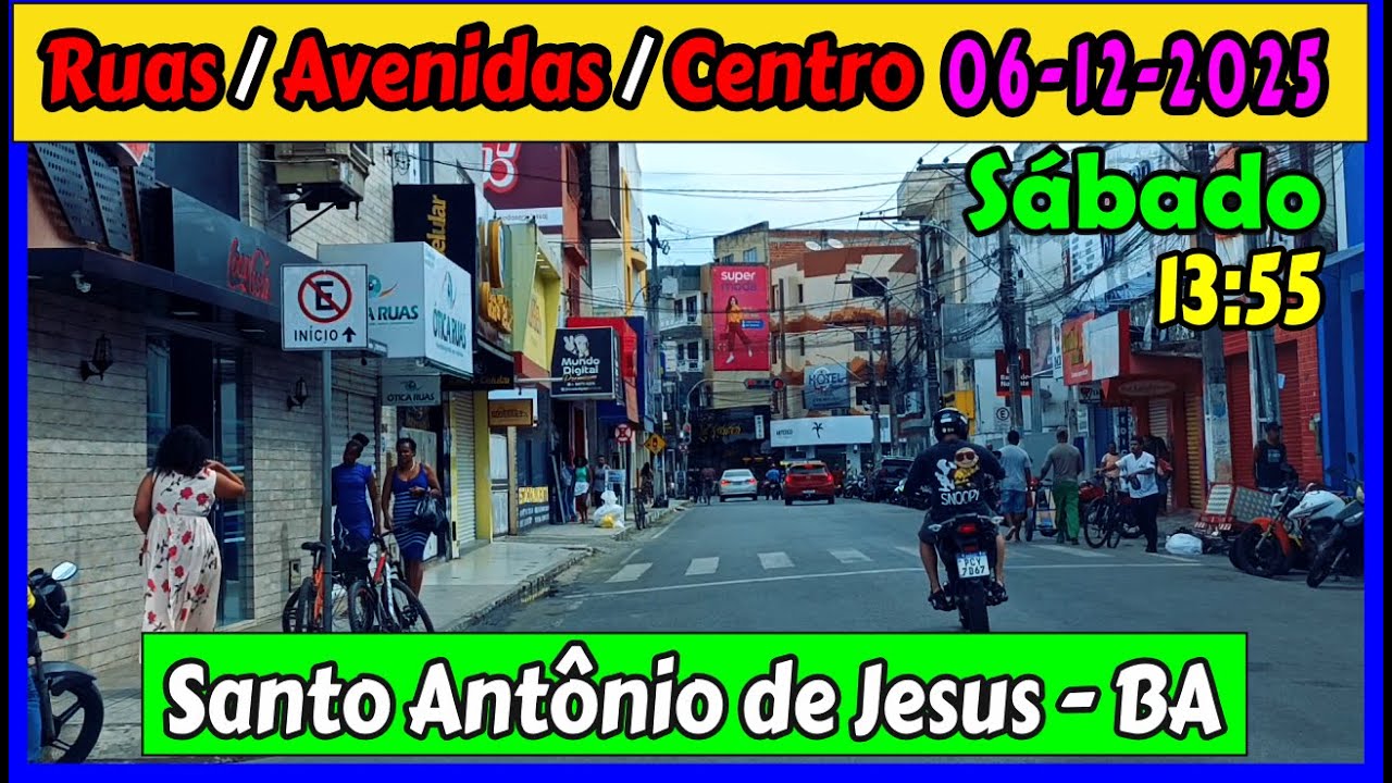 🔴 Santo Antônio de Jesus - Bahia / Rua da Alegria e Centro 06/12/2025