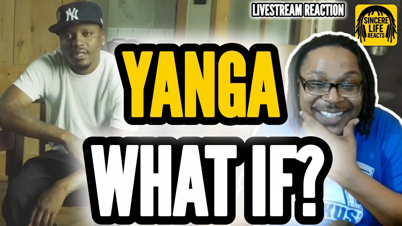 YANGA - WHAT IF? (LIVESTREAM REACTION) 