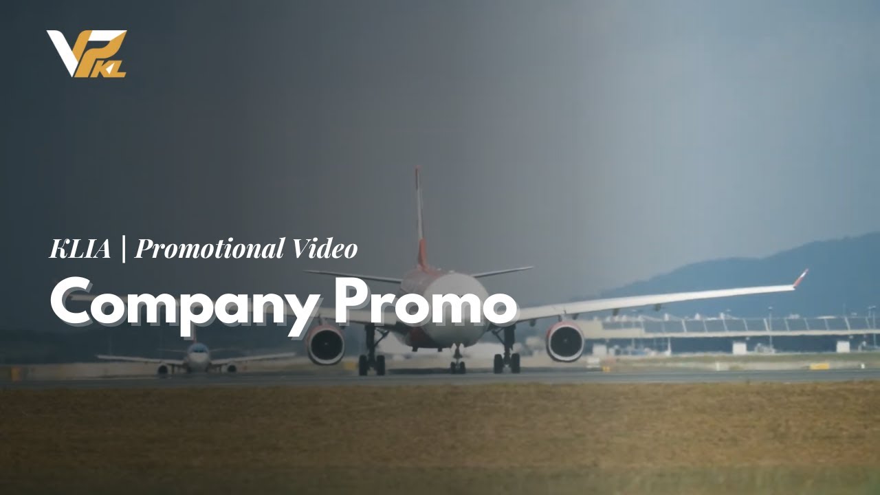 KLIA | Promotional Video ⦿ Company Promo