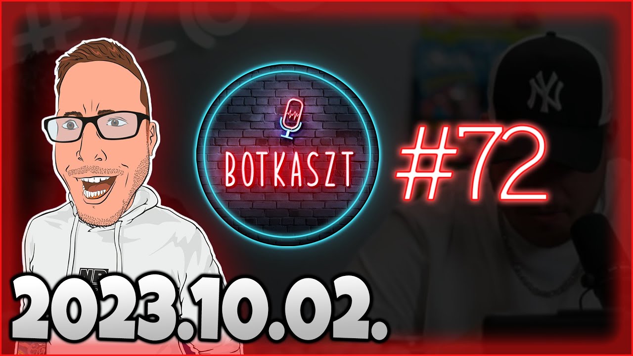 Botkaszt #72 | Mi történt hétvégén? & Időkapszula (2023-10-02)