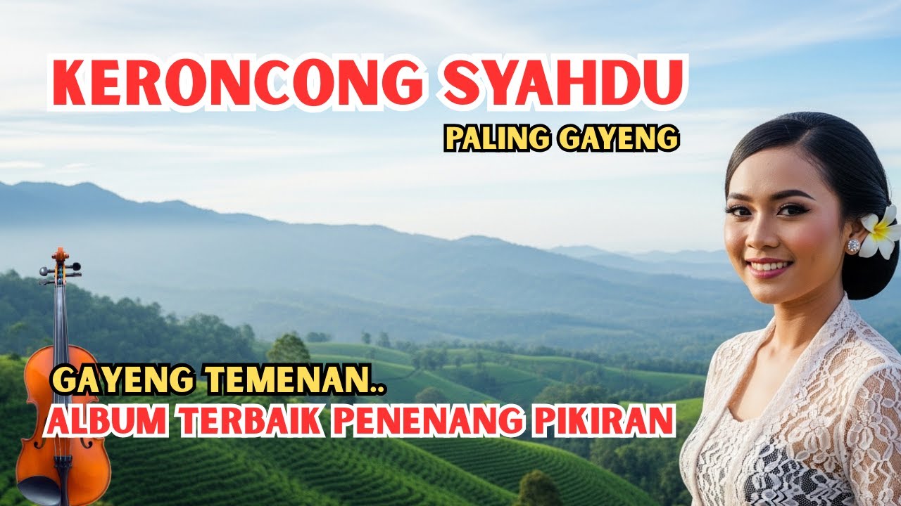 KERONCONG SYAHDU ALBUM TERBAIK | ALBUM TERBAIK PENENANG PIKIRAN & RELAKSASI 2026