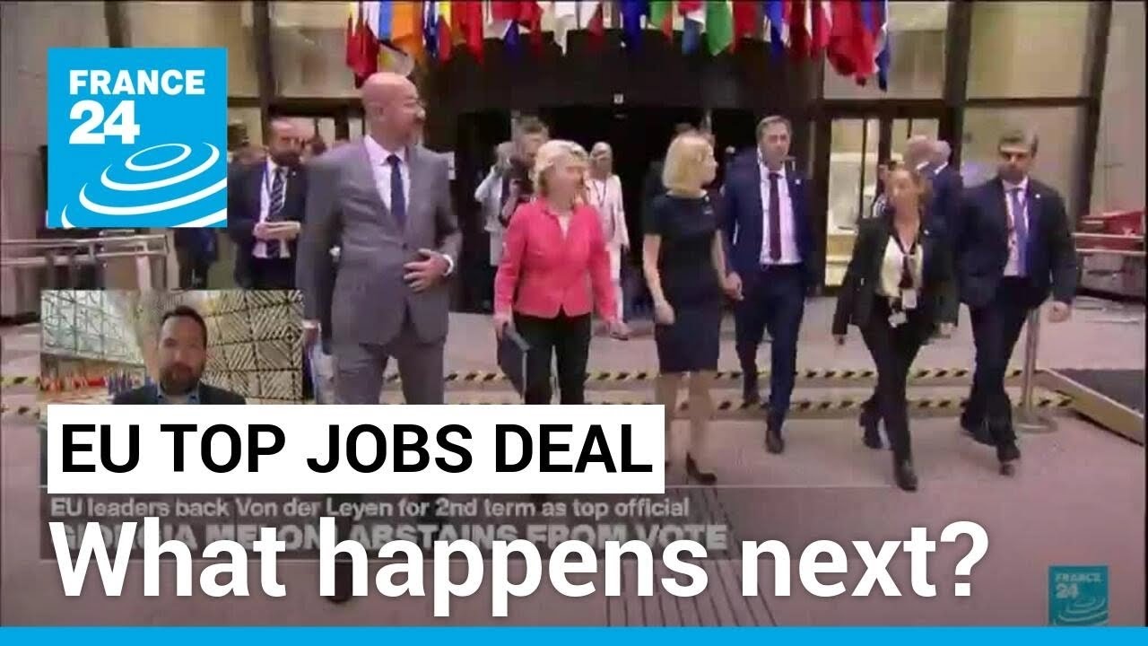 Von der Leyen, Costa and Kallas endorsed for the EU's top jobs: What happens next? • FRANCE 24