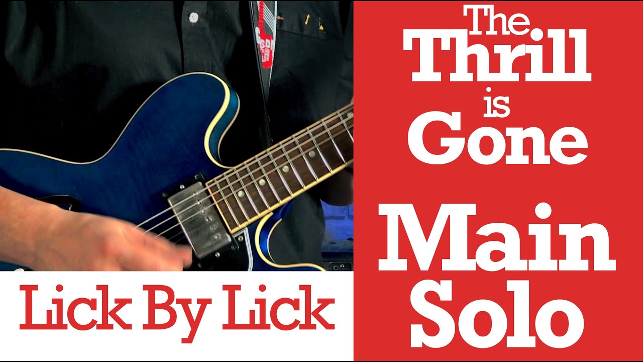 Thrill is Gone Main Solo Lesson Lick by Lick