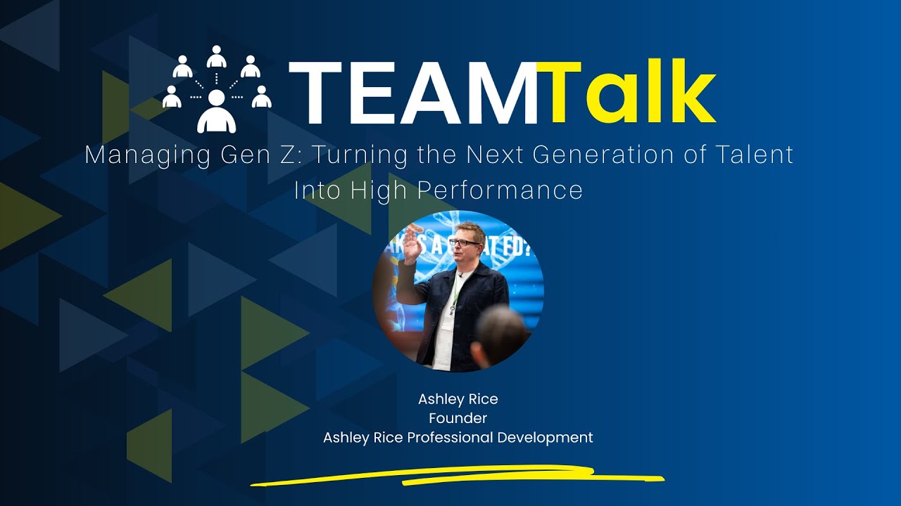 Managing Gen Z: Turning the Next Generation of Talent Into High Performance