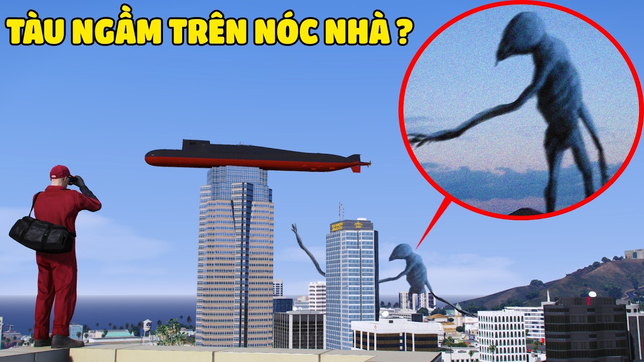 NHỮNG HIỆN TƯỢNG LẠ ! Tàu Ngầm Hạt Nhân Bị Treo Lơ Lửng Trên Nóc Nhà ? Đi Tìm Kẻ Tạo Ra Việc Điên Rồ