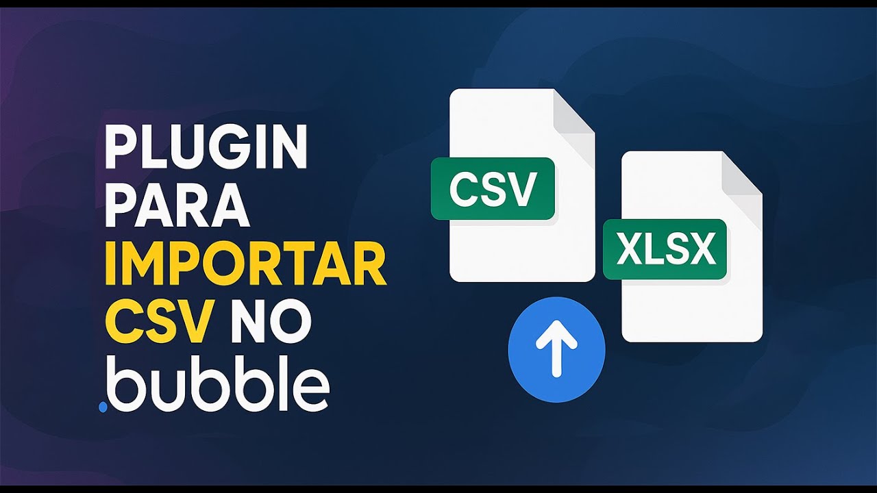 Como Importar csv e xlsx no bubble