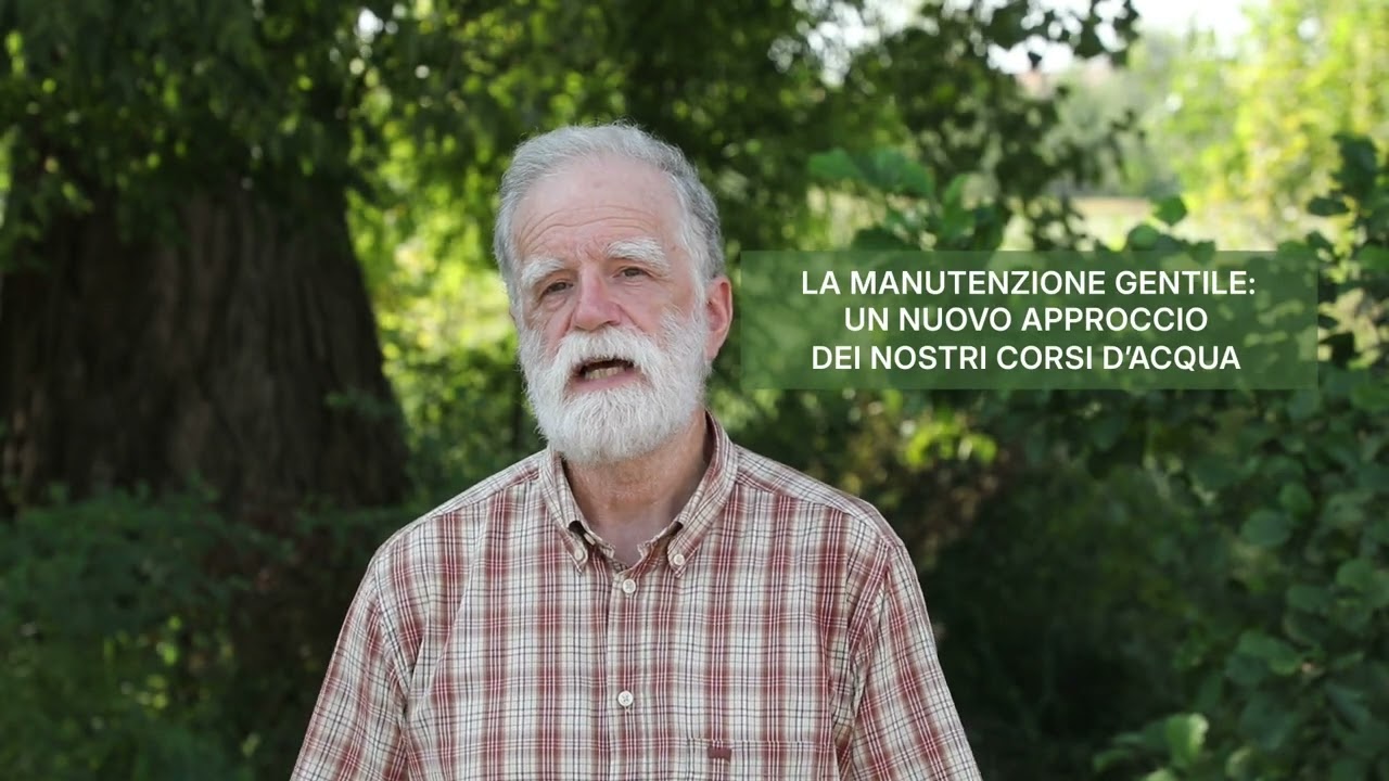 I CORSI D'ACQUA: sistemi da gestire in modo gentile