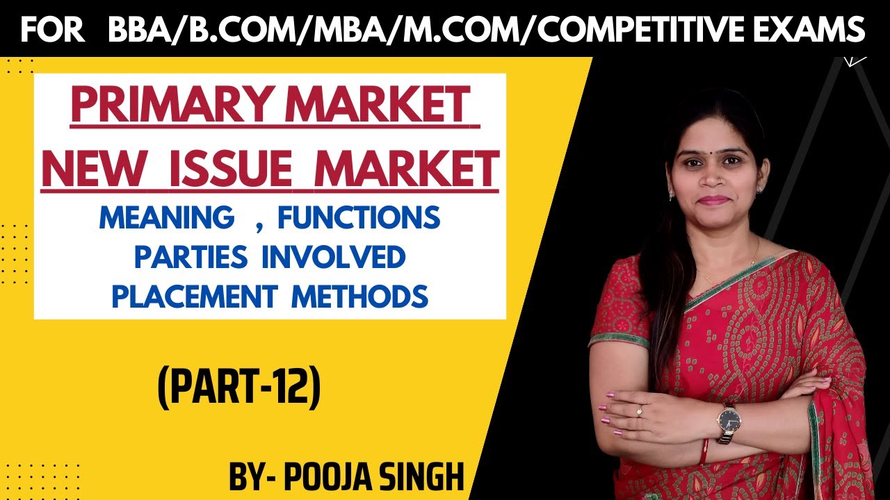Primary Market | New Issue Market | IPO |Capital Market | Security Analysis | MBA | BBA | B.Com