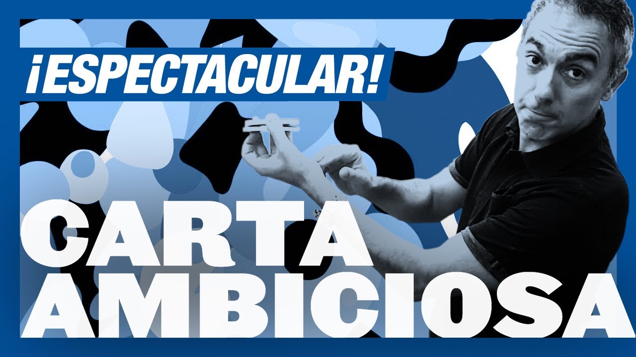 LA CARTA AMBICIOSA | MAGIA CON CARTAS | MAGIA DE CERCA