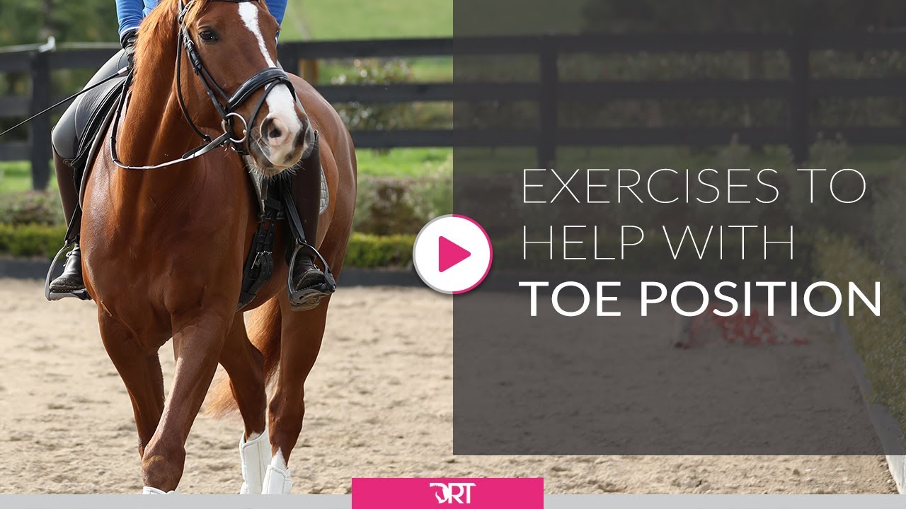Exercises To Help With Toe Position In Dressage