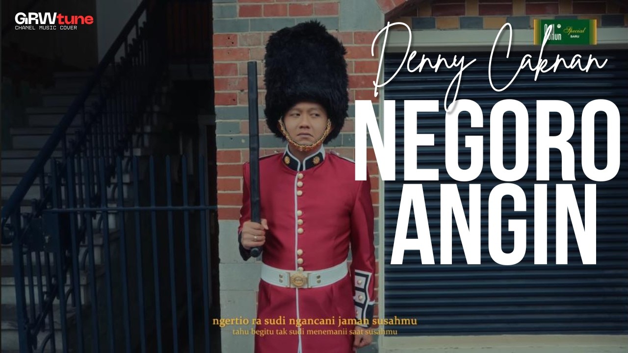 DENNY CAKNAN - NEGORO ANGIN | GRWTUNE COVER