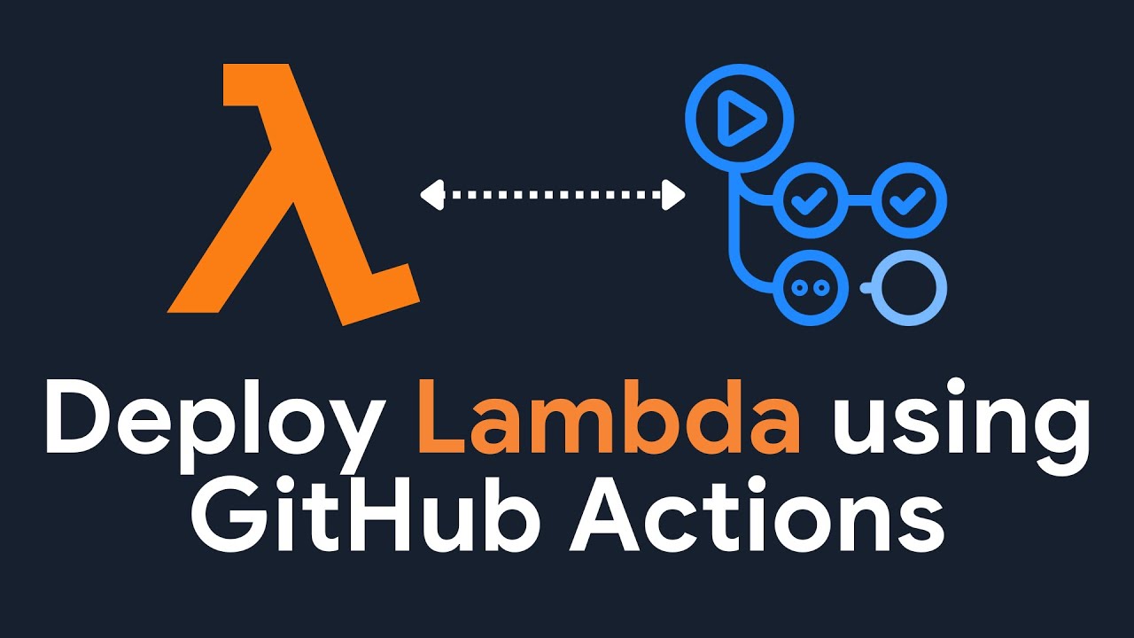 Развертывание функции AWS Lambda с помощью GitHub Actions CI CD | Развертывание Lambda с помощью ...