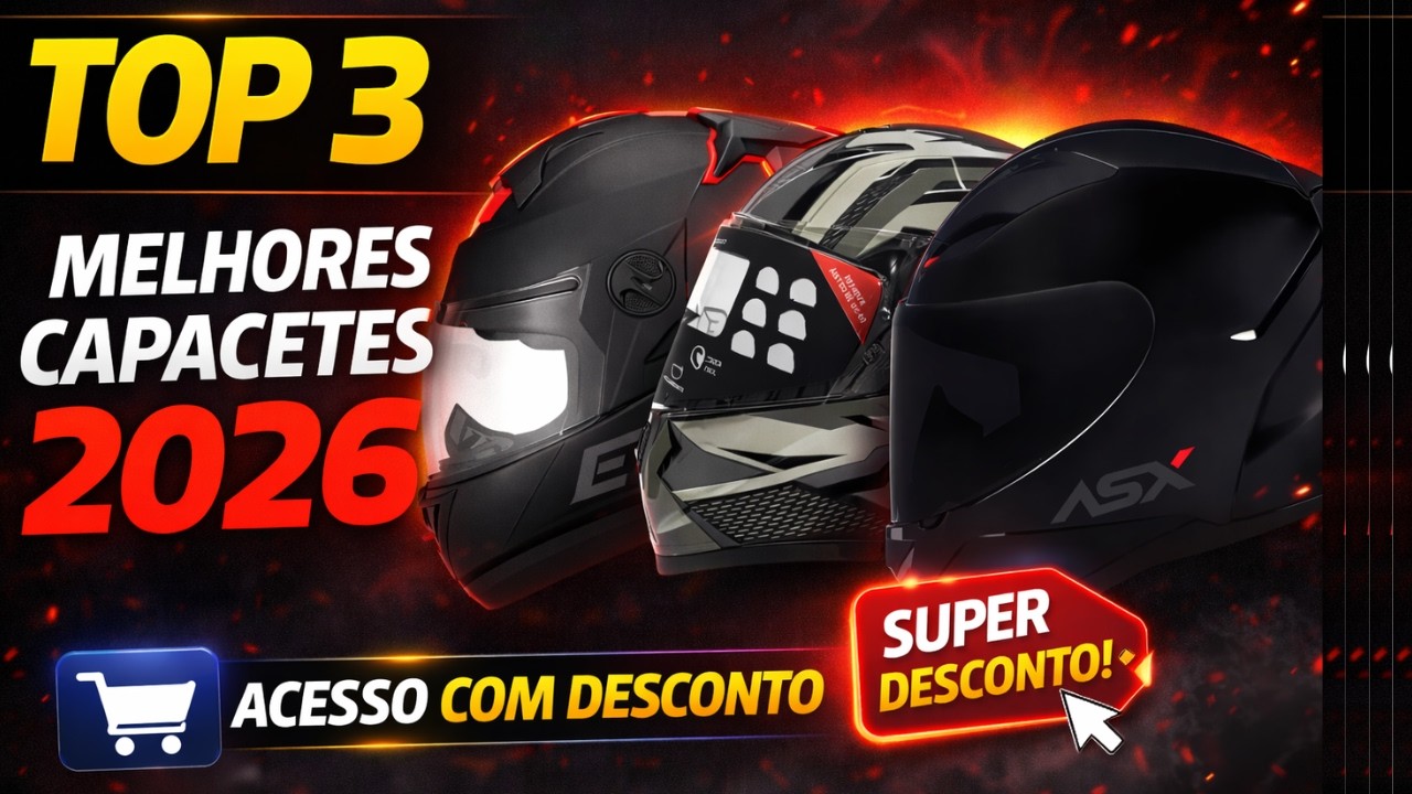 ✅ Os 3 Melhores Capacetes para Moto em 2026 (Custo-Benefício e Segurança)