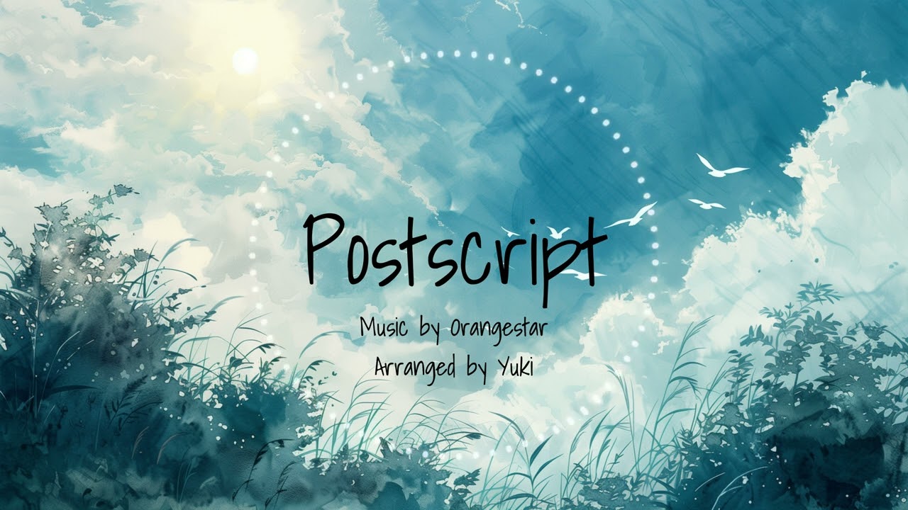 【Orangestar】Postscript アレンジ