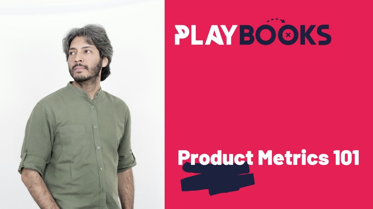 Playbook - Product Metrics 101