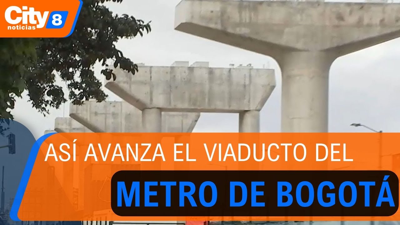 Avenida Caracas se transforma: así avanza el viaducto del Metro de Bogotá | CityTv