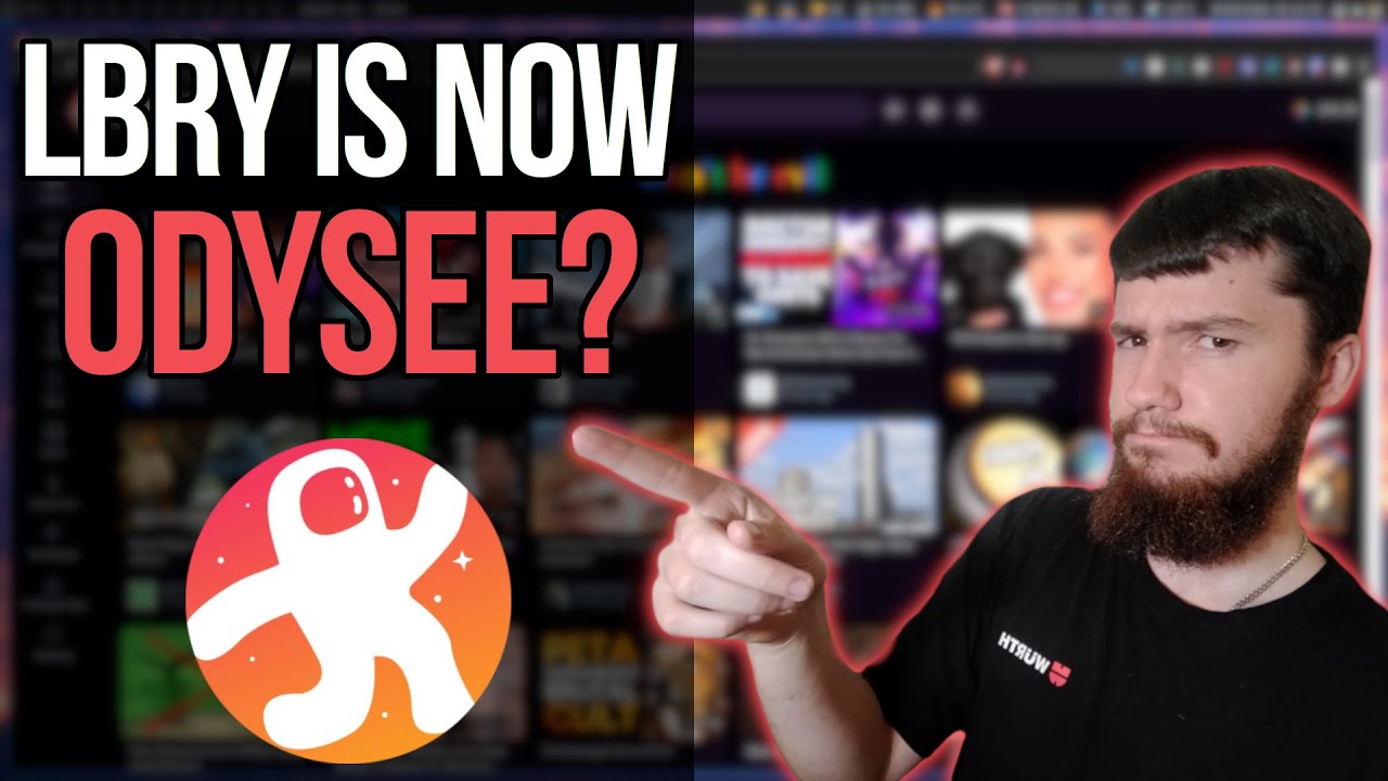 LBRY & Odysee Are Finally Becoming True YouTube Alternatives