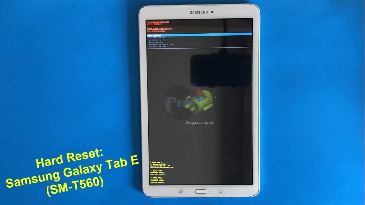 Hard Reset Samsung Galaxy Tab E (SM-T560) / Eliminar contraseña Samsung Galaxy Tab E.