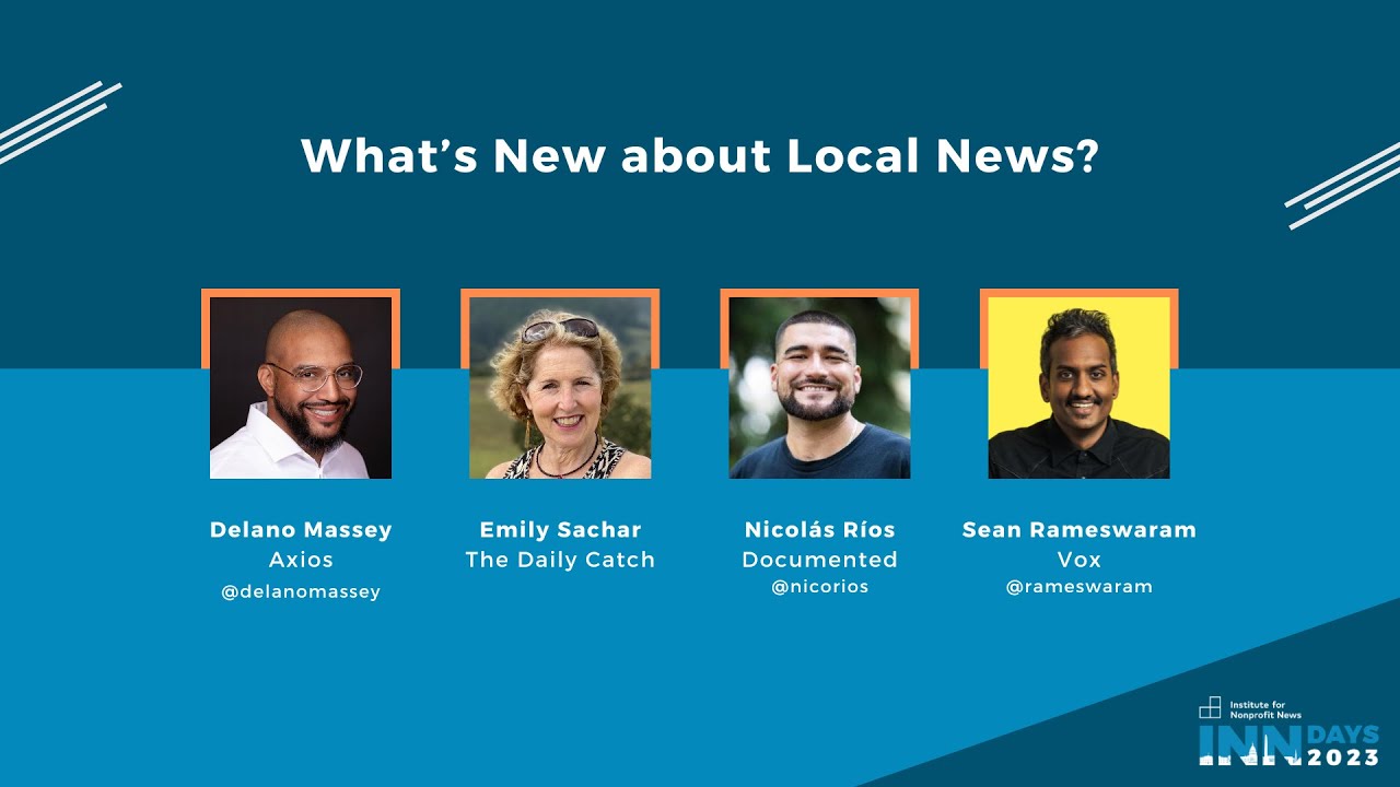 What’s New about Local News?  |  INN Days 2023