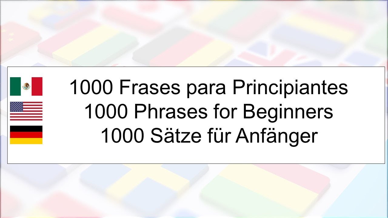 Cursos de Idiomas: Aprende 1000 frases en Inglés y Alemán para políglotas principiantes parte 1/10