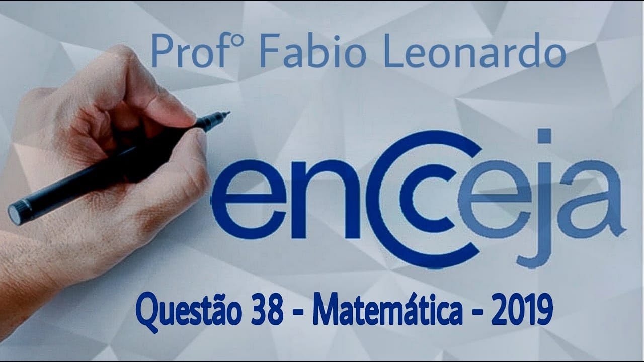 Encceja 2019 - Questão 38(Matemática e suas Tecnologias)