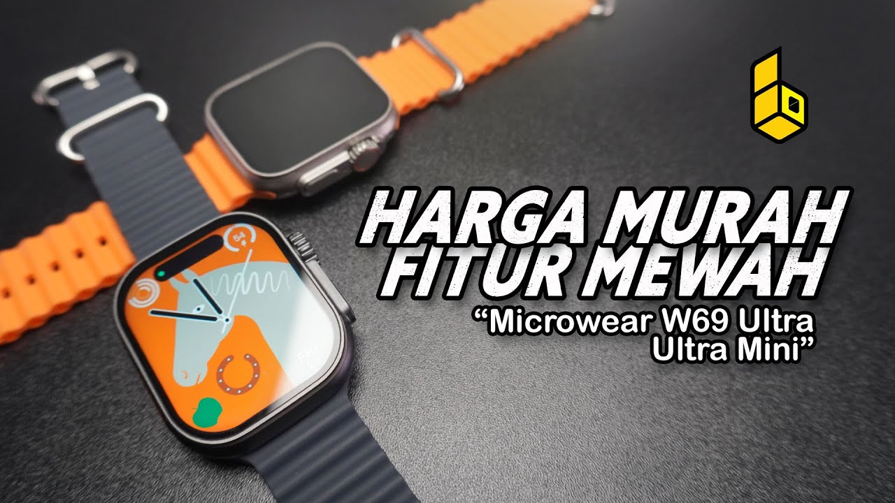 Review Microwear Ultra W69 & Ultra W69 Mini dari Komarakstore! Apple Watch Ultra Clone Terbaik?