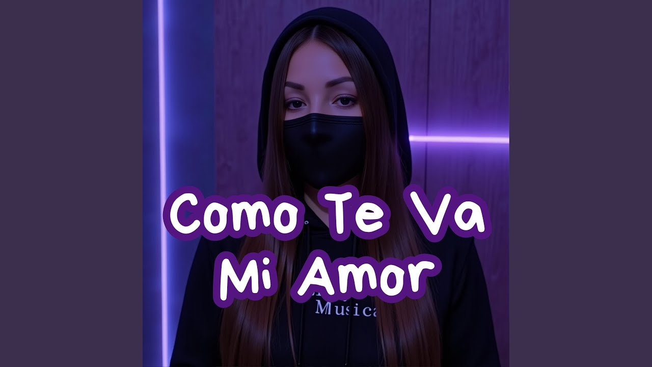 Como te va mi amor