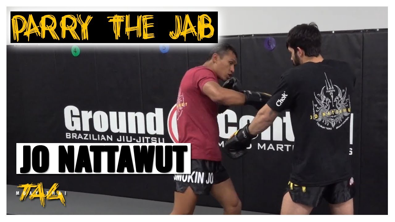 Muay Thai Striking - Parry the Jab and Follow Up with Jo Nattawut