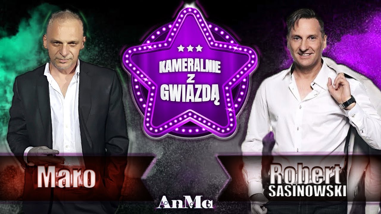 Kameralnie z Gwiazdą - Robert SASINOWSKI -  