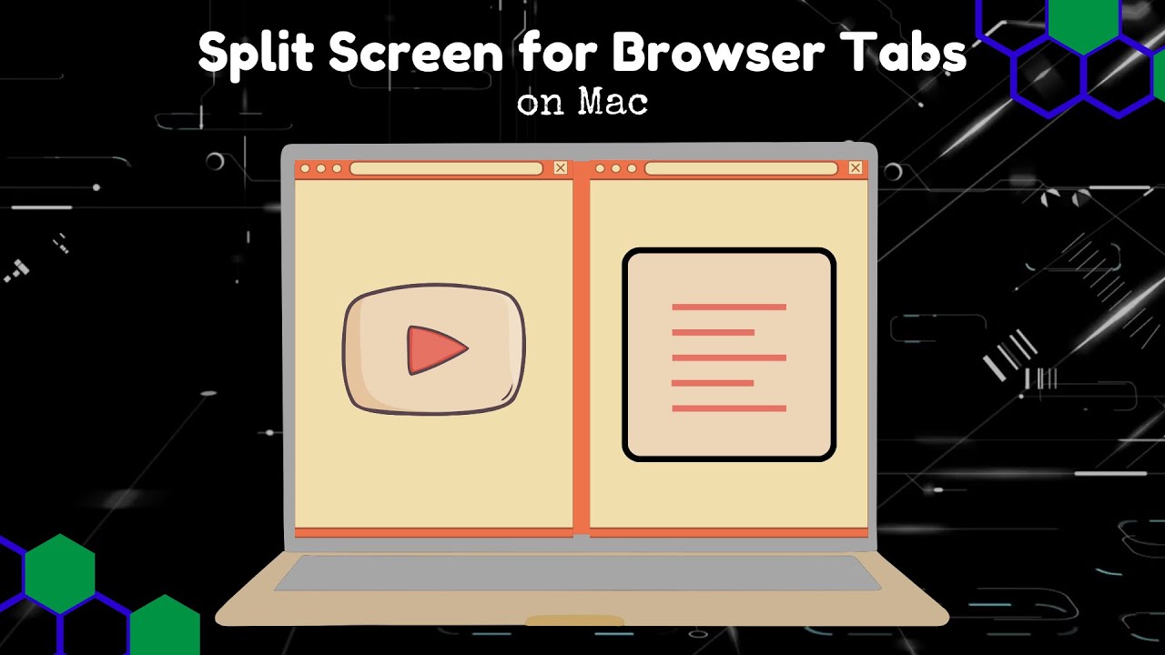 Mac - View 2 Browser Tabs Side by Side