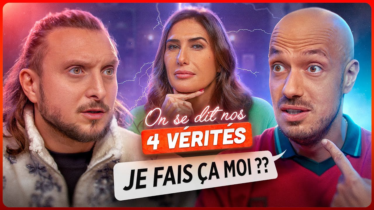 On se redit nos 4 v&eacute;rit&eacute;s (heureusement qu&rsquo;il y a Paola cette fois)