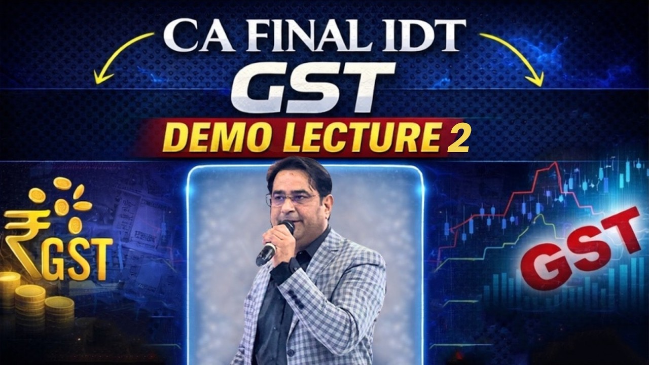 ✨ CA CMA Final IDT GST Demo Lecture - 02 📚 | Regular Batch May 2026 & Jan 2027 🚀 | CA Rajkumar 👨‍🏫