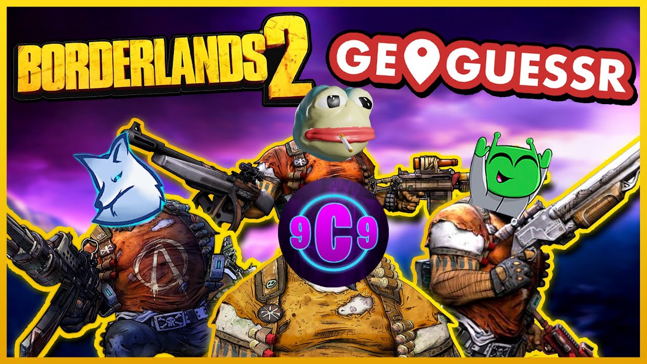 BORDERLANDS 2 GEOGUESSR ALMOST RUINED FRIENDSHIPS | Feat. JoltzDude139, Moxsy, & EpicNNG