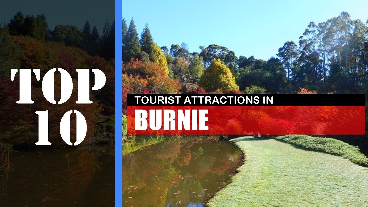 TOP 10 BURNIE (TAS) Attractions (Things to Do & See)