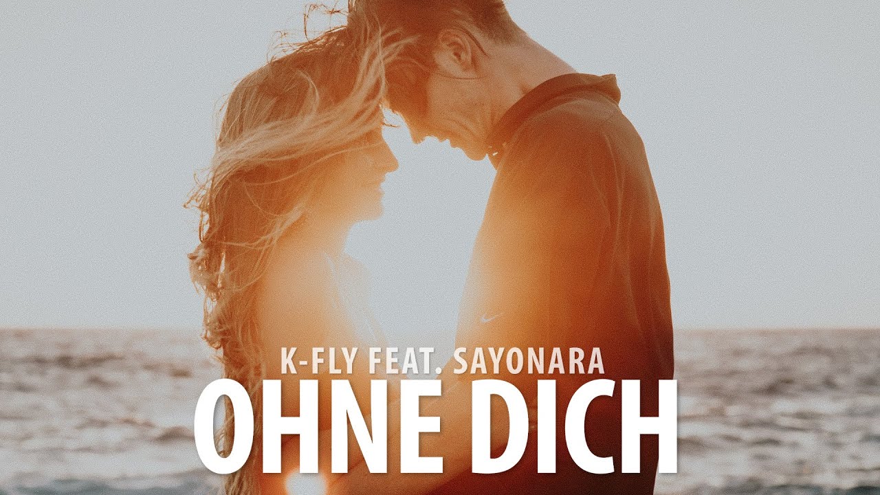 K-Fly feat. Sayonara - Ohne dich (Official Lyric Video)
