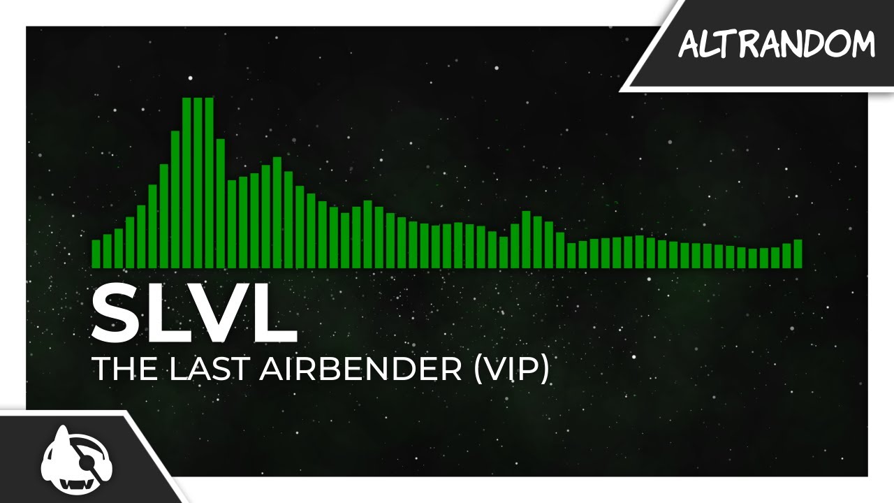 SLVL - The Last Airbender (VIP)