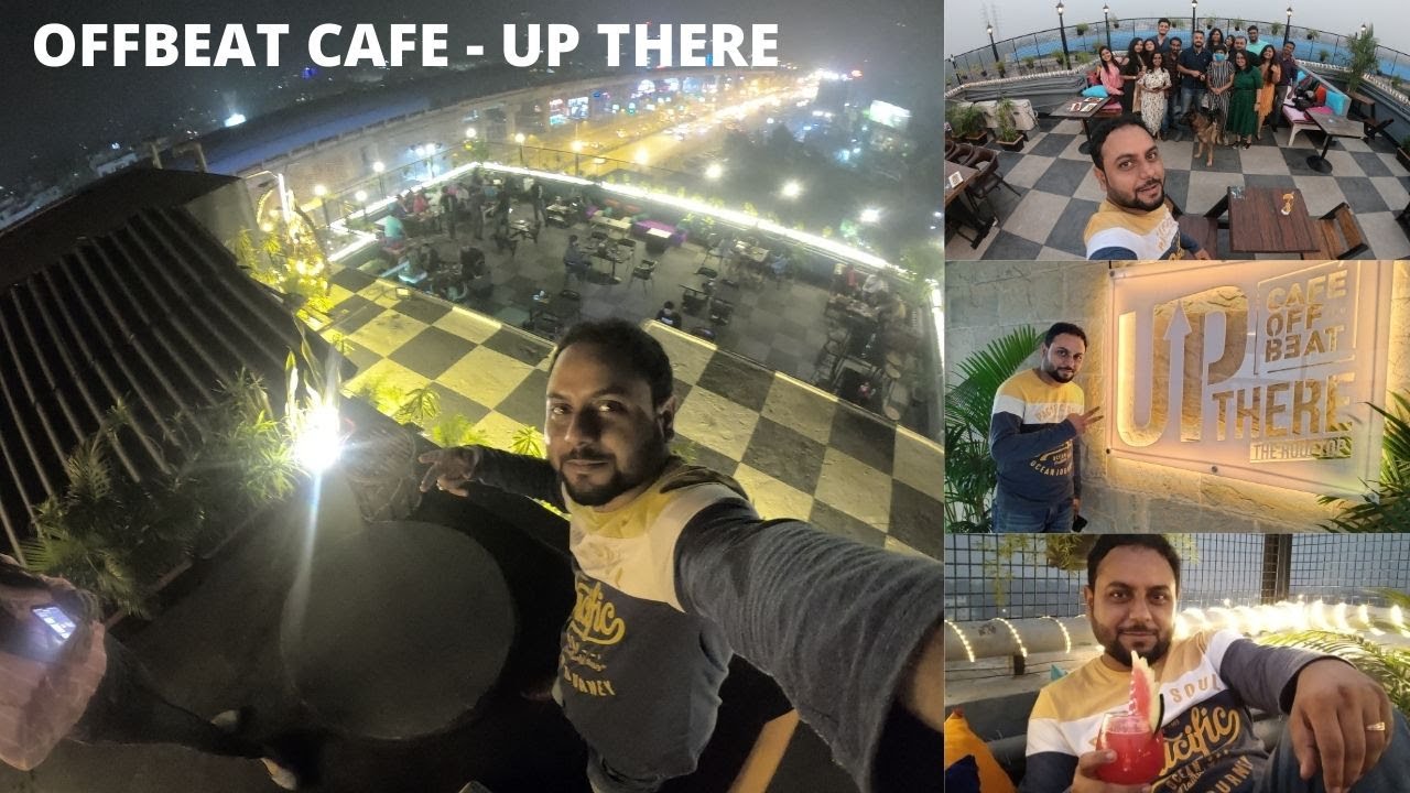 OFFBEAT CAFE - Up There | New Roof Top Cafe in Kolkata - Full Review | Trip2Watch #RoofTopCafe