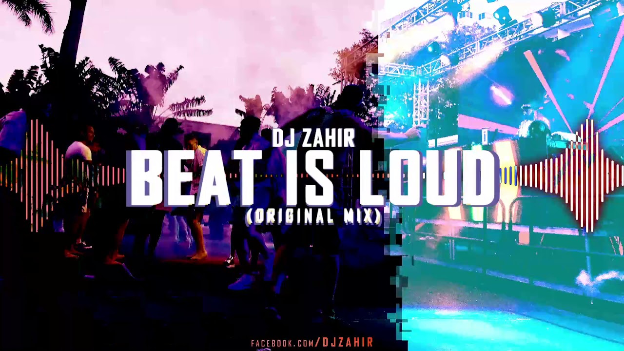 Dj Zahir - Beat is loud (Original Mix)