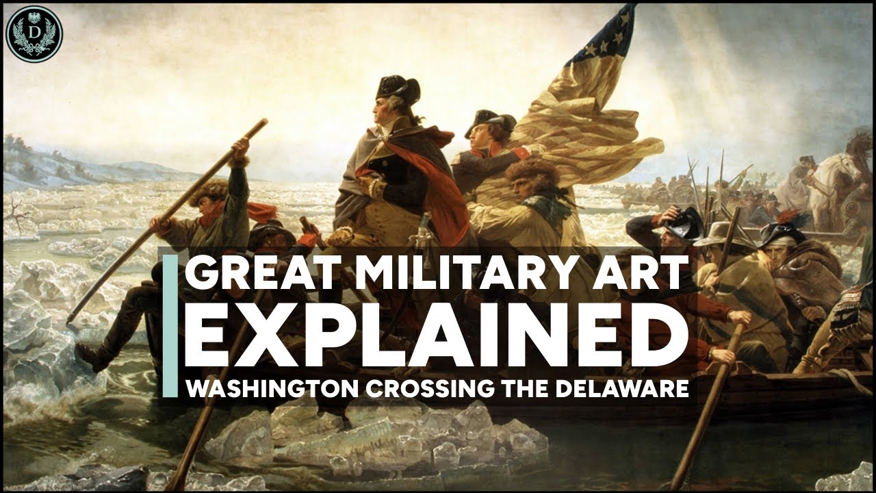 Washington Crossing the Delaware by Painter Emmanuel Leutze | Great Art Explained