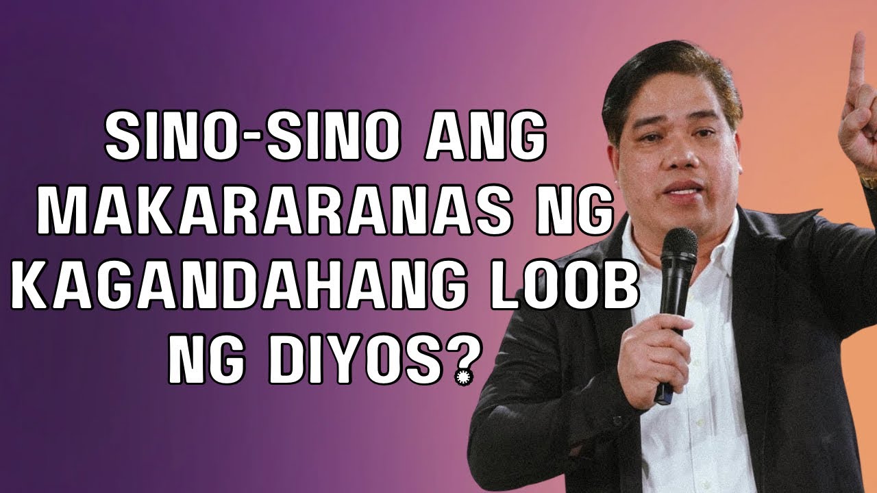SINO-SINO ANG MAKARARANAS NG KAGANDAHANG LOOB NG DIYOS? | PASTOR RON YEPES