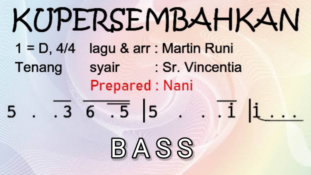 Kupersembahkan (Martin Runi) BASS