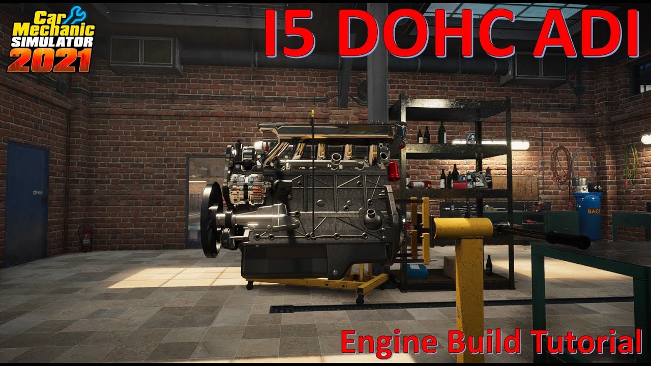 Car Mechanic Simulator 2021 - Full Engine Guide - I5 DOHC ADI