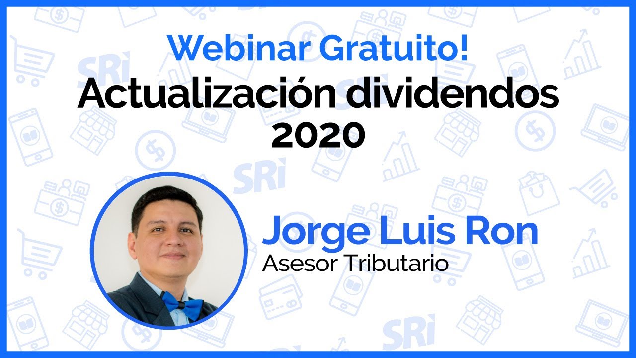 Webinar Contifico para contadores -  Actualización de Dividendos en el Ecuador, 2020 - SRI