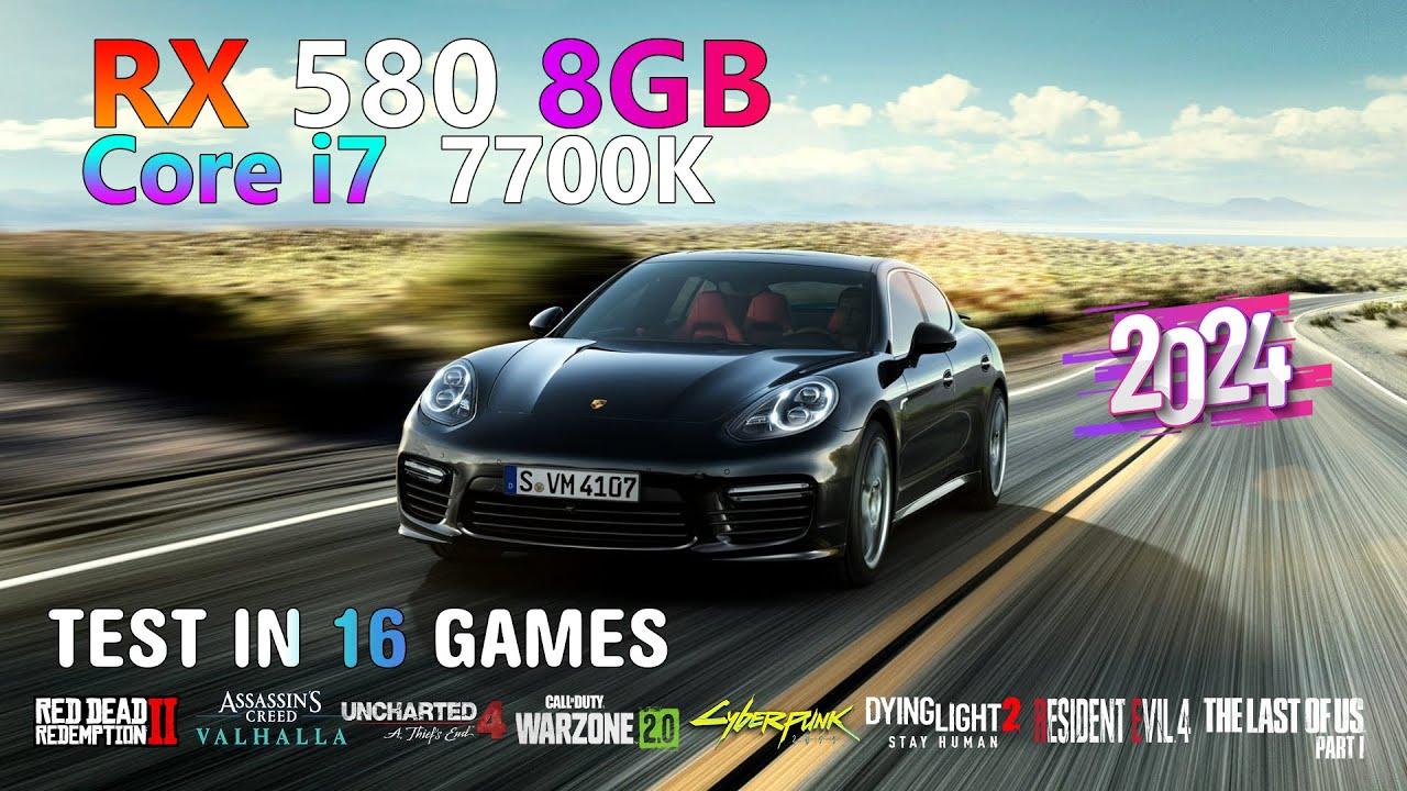 Core i7 7700K - RX 580 8GO - 16 Games Tested  @2024