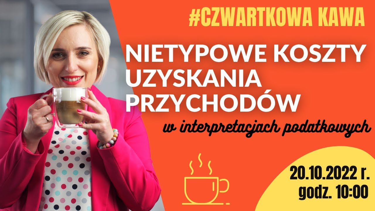 ☕ CZWARTKOWA KAWA: Nietypowe KUP w Interpretacjach Podatkowych